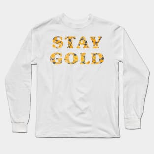 Stay Gold Sunflowers Quote Long Sleeve T-Shirt